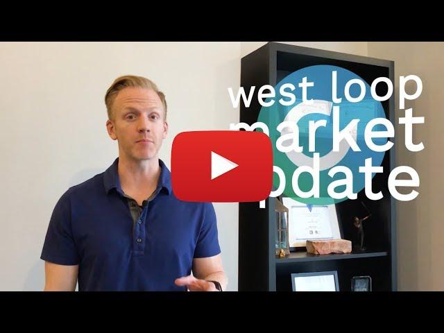 Chicago Real Estate Market Update - West Loop, September 2019