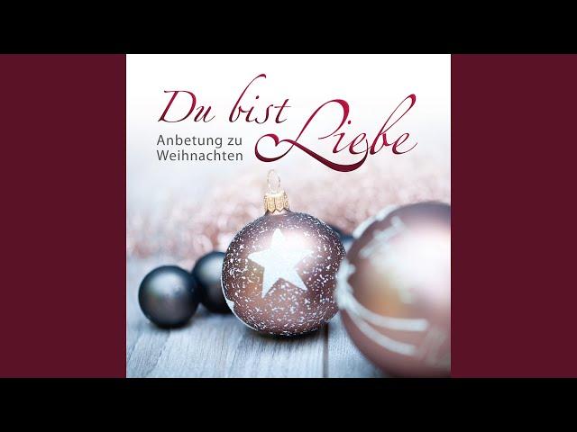 Du bist Liebe