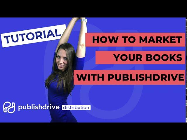 Book Marketing 2020: How to Market Your Book With PublishDrive