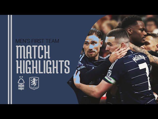 HIGHLIGHTS | Nottm Forest 2-1 Aston Villa