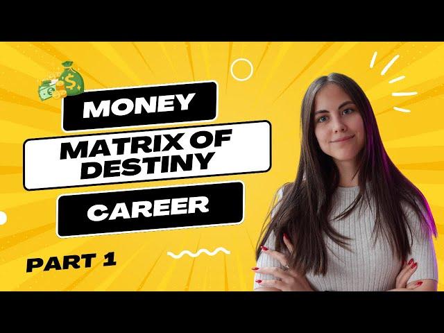 What Type of Job Should You Do to Succeed? Matrix of Destiny (Part 1)