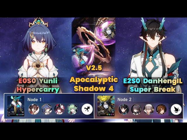 E0S0 Yunli Hypercarry & E2S0 DanHengIL Super Break | Apocalyptic Shadow | 3 Stars| V2.5 | HSR |