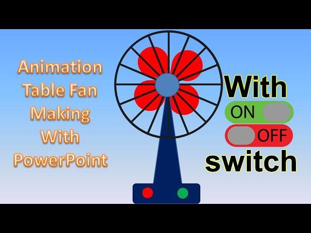 How to Create an Animated Table Fan in PowerPoint | PPT Animation of Table Fan With ON/OFF Switch