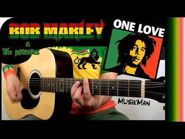 ONE LOVE  - Bob Marley / GUITAR Cover / MusikMan N°094