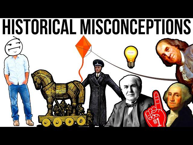 10 Common Historical Misconceptions You Probably Still Believe