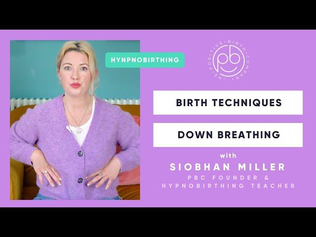 Why you don't need to push when giving birth | Down Breathing | The Positive Birth Company