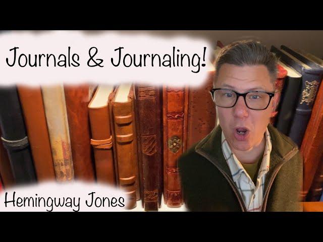 All About Journals & Journaling