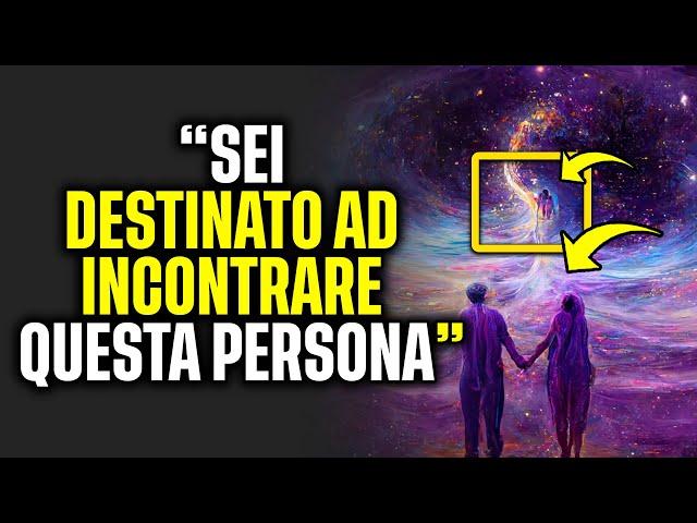 Quando l’Universo ti invia un’anima gemella  - Incredibili segnali della persona Specifica