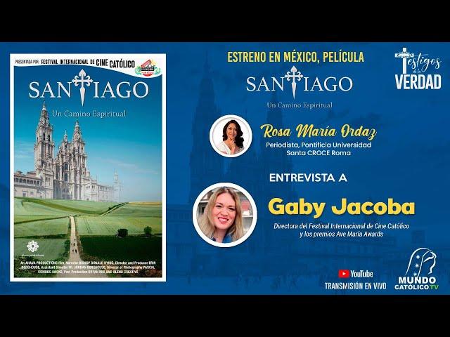 Estreno en México, Película "Santiago, un camino espiritual"