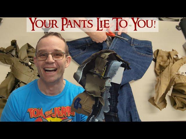 Your pants are lying to you!