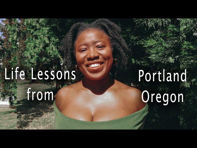 Unforgettable Life Lessons I've Learned From Living in Portland Oregon