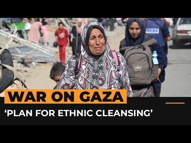 ‘Plan for ethnic cleansing’: Israel’s north Gaza siege sets off alarms | Al Jazeera Newsfeed