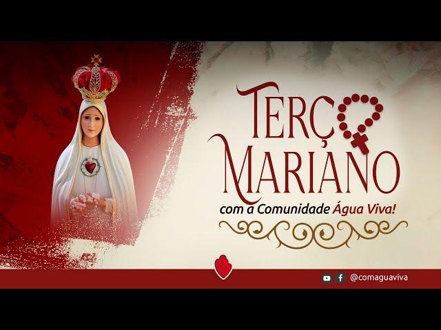 Terço Mariano com a Comunidade Água Viva | Mistérios Dolorosos - 18/10, 12h