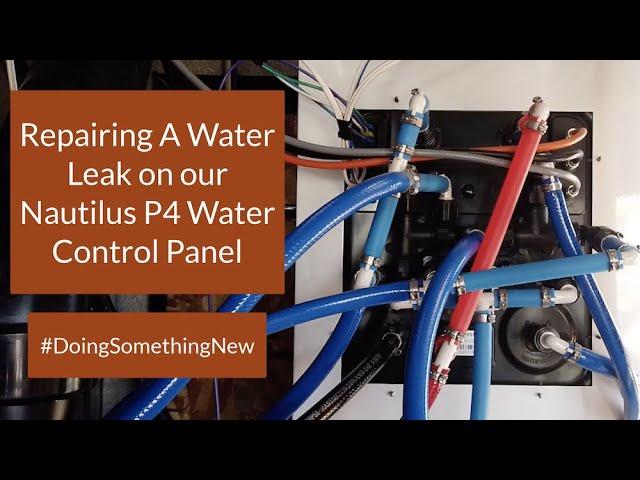 Repairing A Cracked RV Nautilus P4 Water Control