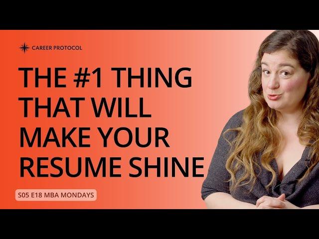 The #1 Thing That Will Make Your MBA Resume SHINE