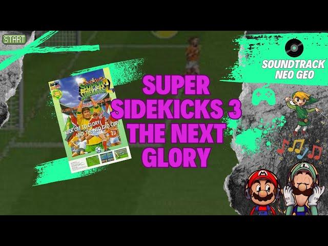 Super Sidekicks 3: The Next Glory (Neo Geo) - Ost