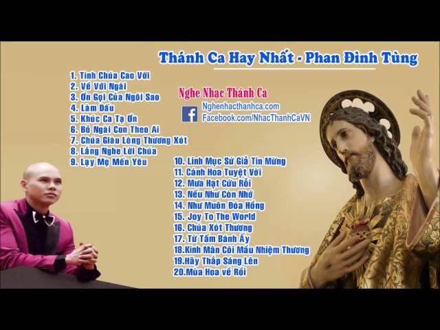 Phan Đình Tùng 2016 | Những Bài Thánh Ca Hay Nhất Của Phan Đinh Tùng 2016