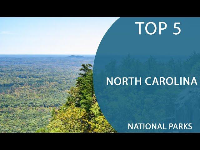 Top 5 Best National Parks to Visit in North Carolina | USA - English