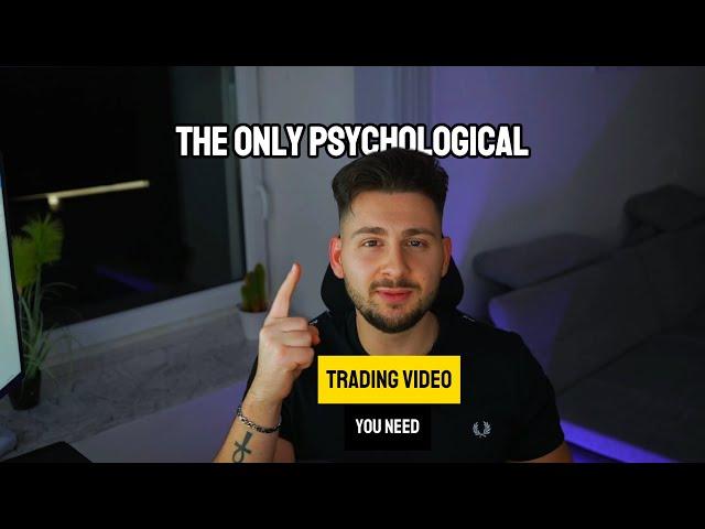 The ONLY Trading Psychology Video you need