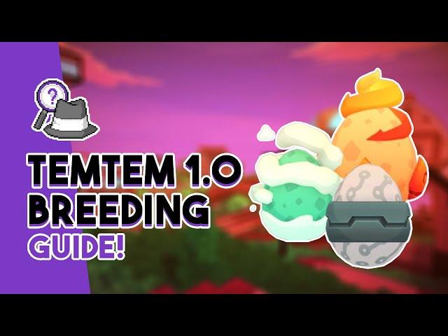Temtem 1.0 Breeding Guide! | NOT THE SAME AS POKEMON! | What You Need To Know!