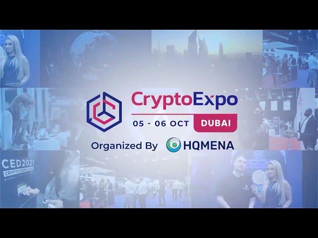 CRYPTO EXPO IS BACK IN DUBAI - Crypto Expo Dubai-2022 