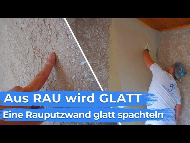 Rauputzwand glatt spachteln und Glasvlies einarbeiten - Aus RAU wird GLATT - DIY Anleitung