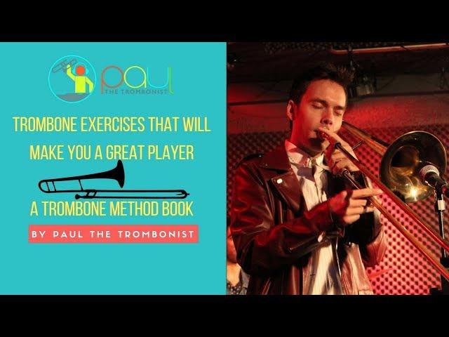 Trombone exercises that will make you a great player (out today)