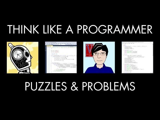 Puzzles & Programming Problems (Think Like a Programmer)