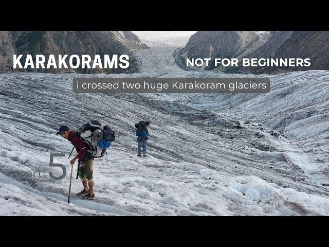 A Pakistani Crosses Two Big Karakoram glaciers in hopar valley- Miar,Barpo glaciers-Rush Lake part 5