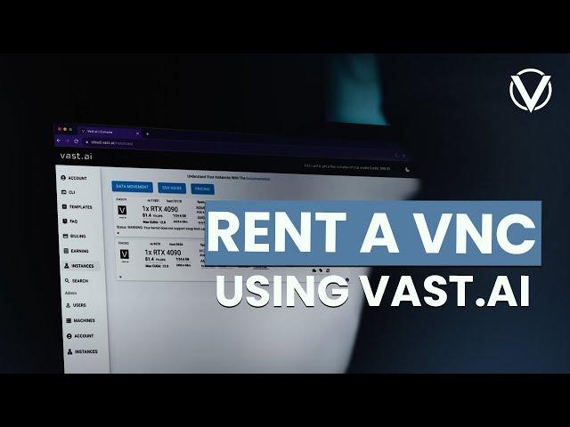 Rent a VNC Instance using Vast.ai