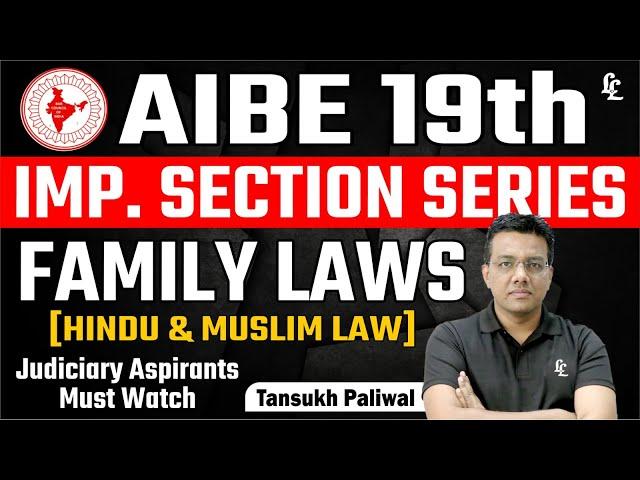 AIBE 19th Important Section Series | Family Laws