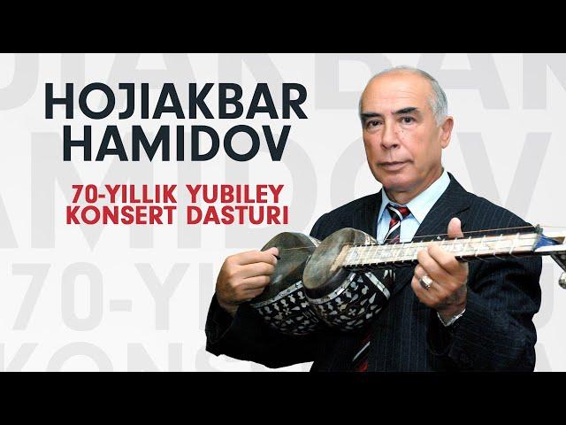 Hojiakbar Hamidov 70-yillik yubiley konsert dasturi