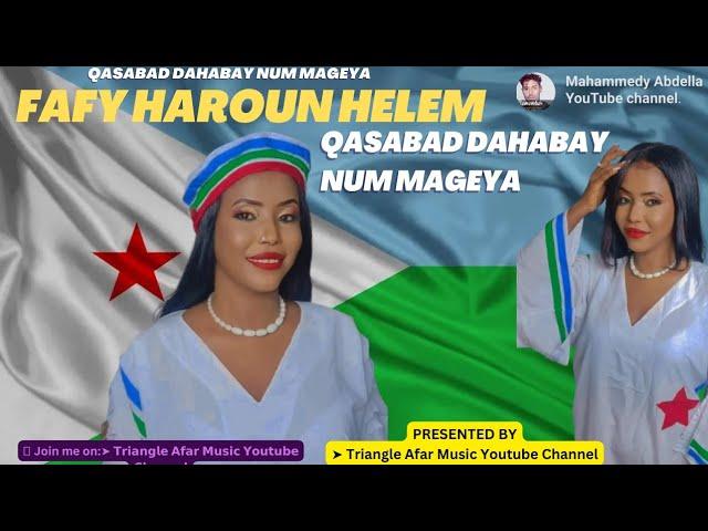 New Afar Music 2023| Fafy Haroun |▶ Qasabad Dahabay Num Mageya videoClipCoverSong 2023]#Videoclip