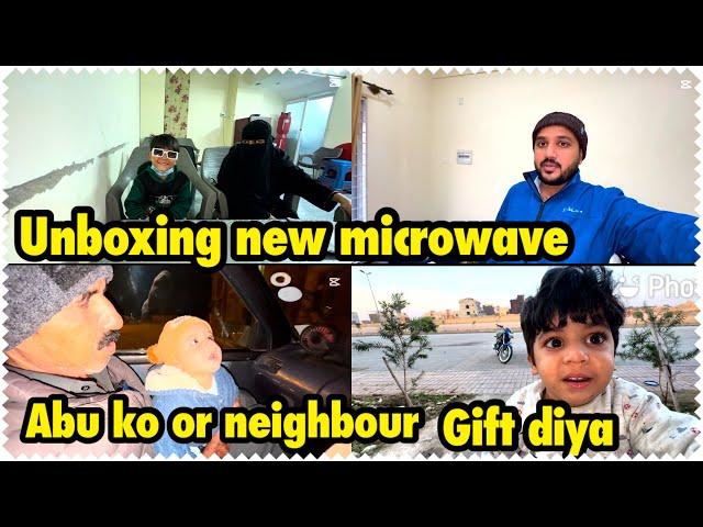 New microwave oven lai liya | abu or neighbour ko gifts diya .. babar akbar vlog