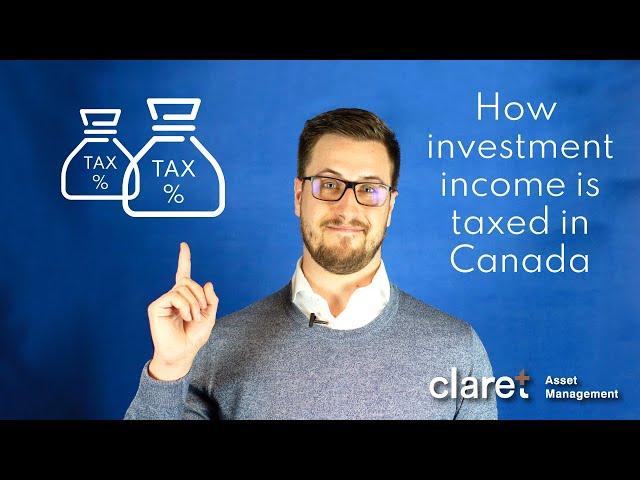 How investment income is taxed in Canada