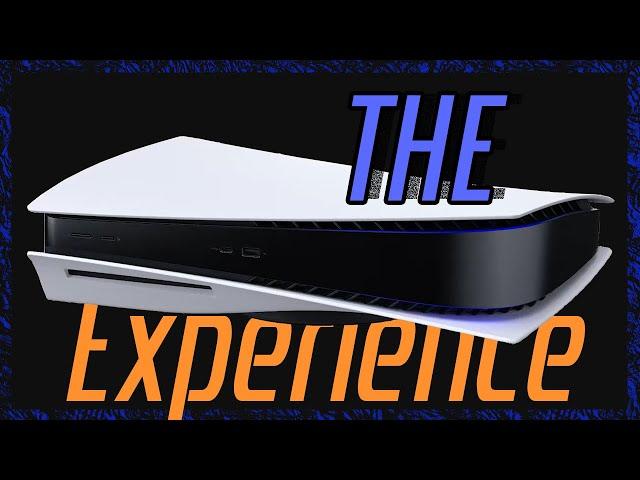 The PS5 Experience