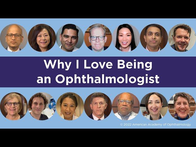 Why I Love Being an Ophthalmologist