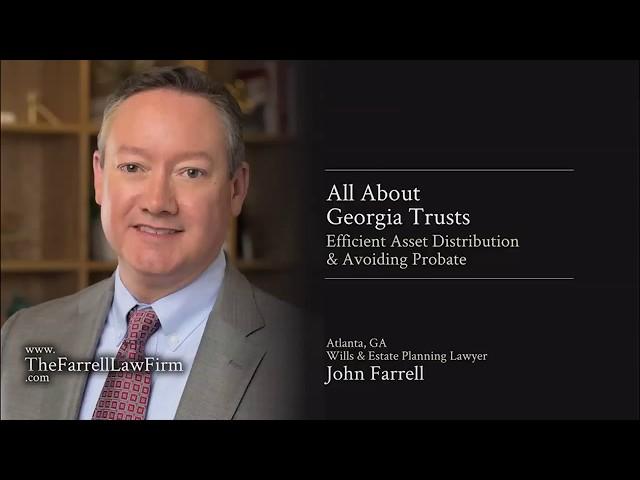 All about Trusts - Georgia estate planning