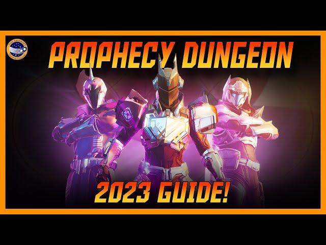 Destiny 2 The Prophecy Dungeon Guide 2023! Amazing Fun!