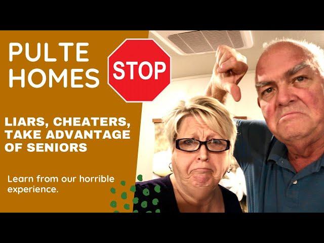 Pulte Del Webb 55+ Homes HORRIBLE Experience #Pulte #DelWebb #55Plus