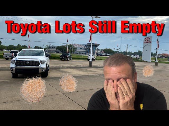 Toyota Inventory Still Sparse | Dealership Shenanigans Remain