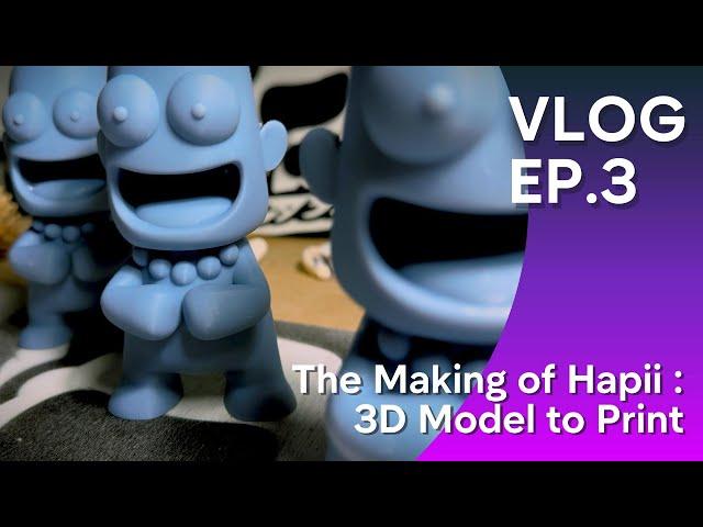 BART Ep.03 | The making of Hapii : 3D model to print.