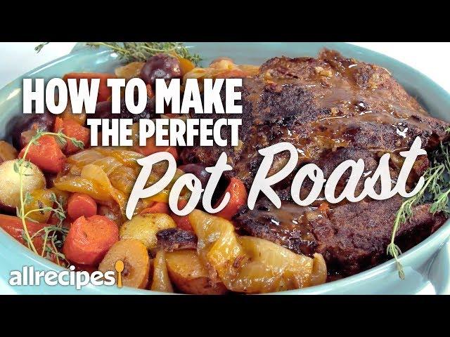 How to Make the Perfect Pot Roast | Allrecipes