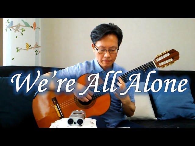 We're All Alone / Boz Scagg, Rita Coolidge - Guitar (Fingerstyle) Cover