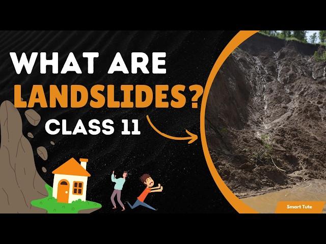 Landslides - Geomorphic Processes | What are Landslides ? | Class 11 Geography | NCERT | Geography