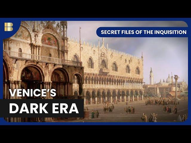 Venice's Renaissance - Secret Files of the Inquisition