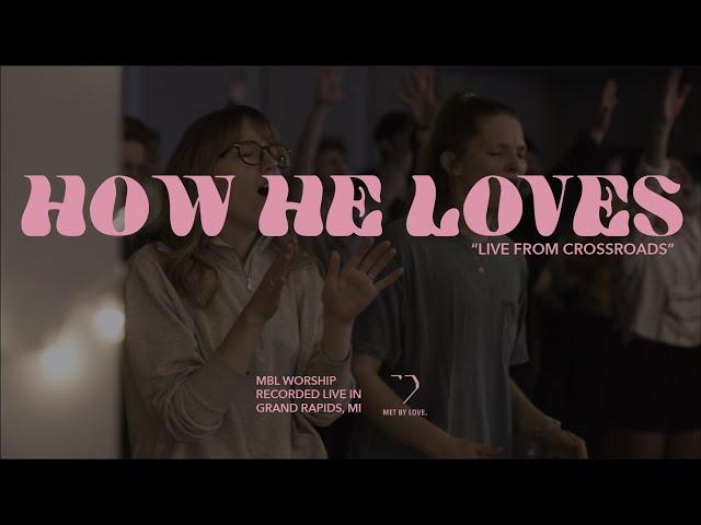 How He Loves - Live | MBL Worship (feat. Brennan Joseph)