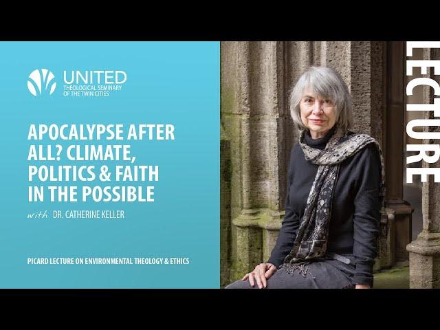 Picard Lecture on Environmental Theology & Ethics: Dr. Catherine Keller