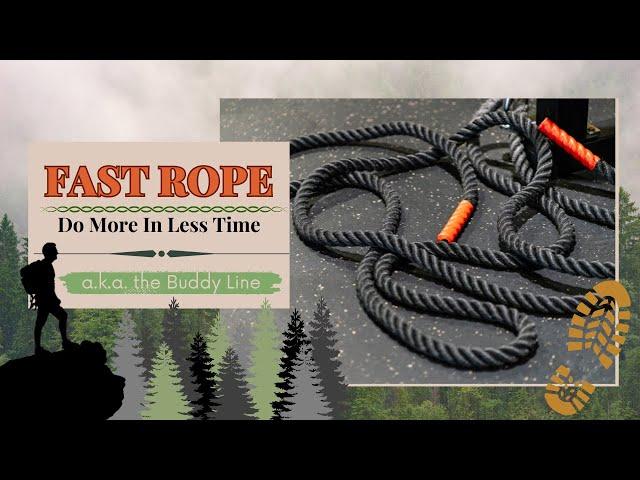 Uncivilized Fast Rope