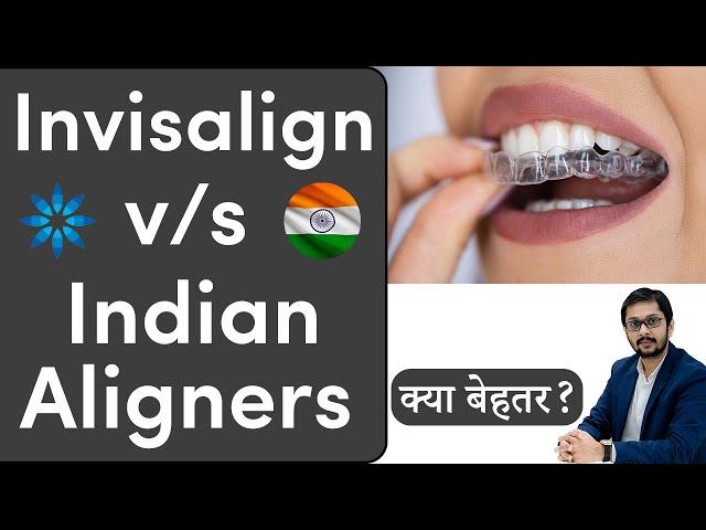 Indian Aligners vs Invisalign: Which is the Best? | Seraphic Dental with Dr. Ankit Khasgiwala